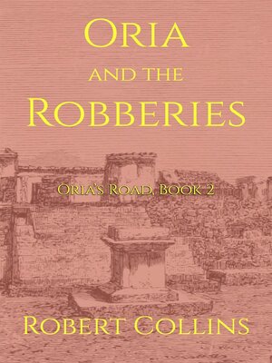 cover image of Oria and the Robberies